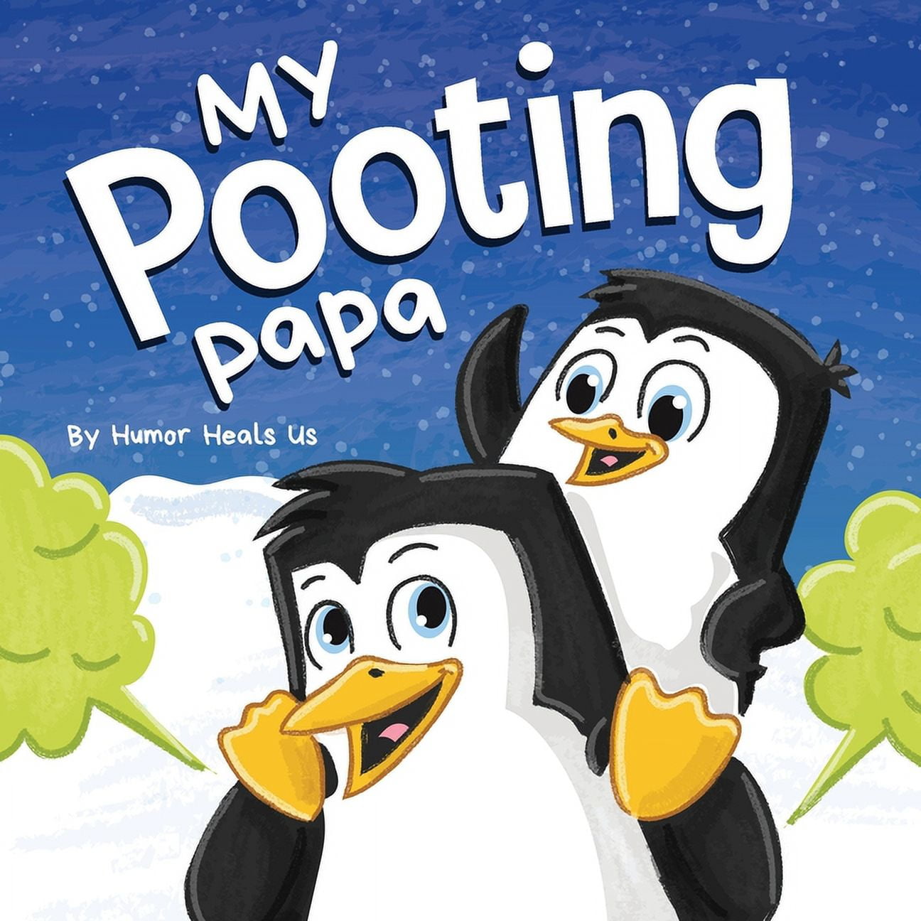 Farting Adventures: My Pooting Papa: A Funny Rhyming, Read Aloud Story ...