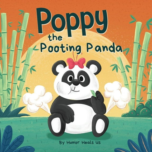 Farting Adventures Poppy the Pooting Panda: A Funny Rhyming Read Aloud Story Book About a Panda Bear That Farts, Book 15, (Paperback)