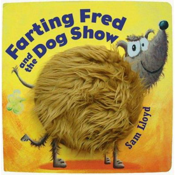 Pre-Owned Farting Fred and the Dog Show (Unknown) 0762424974 9780762424979