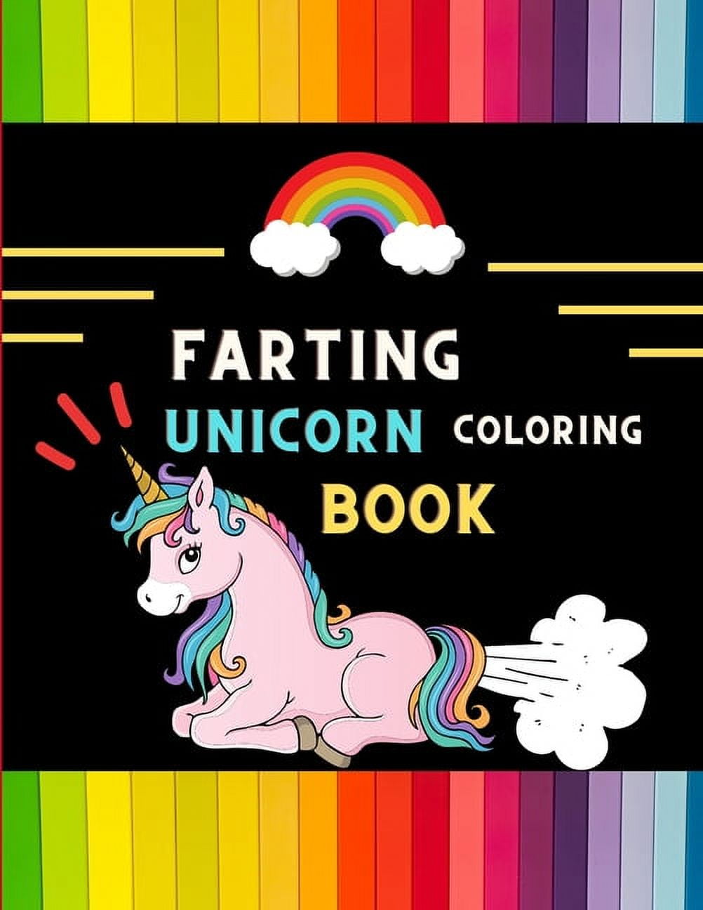 Farting unicorn coloring book: Funny collection of magical unicorn ...