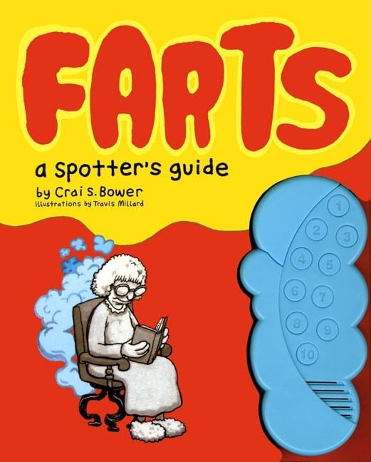 CRAI S BOWER; TRAVIS MILLARD Farts: A Spotter's Guide : (Fart Books, Fart Jokes, Fart Games Book) (Hardcover)