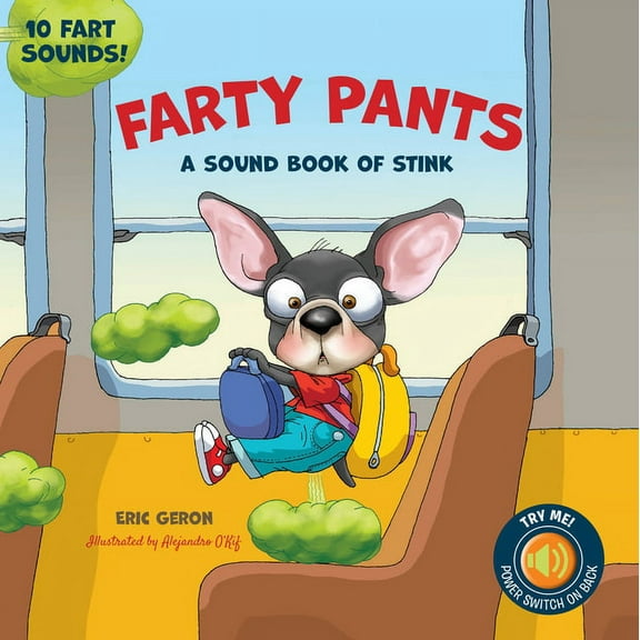 Pre-Owned Farty Pants : A Sound Book of Stink - 10 Fart Sounds! (Hardcover)