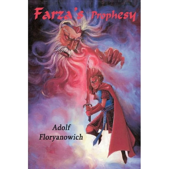 Farza's Prophesy (Paperback) by Adolf Floryanowich