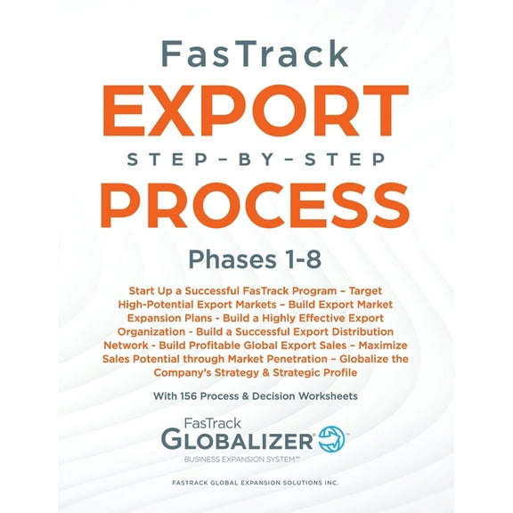 Fastrack Export Step-By-Step Process FasTrack Export Step-by-Step Process: Phases 1-8, Book 9, (Paperback)