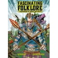 thumbnail image 1 of Fascinating Folklore: A Compendium of Comics and Essays, (Hardcover), 1 of 1
