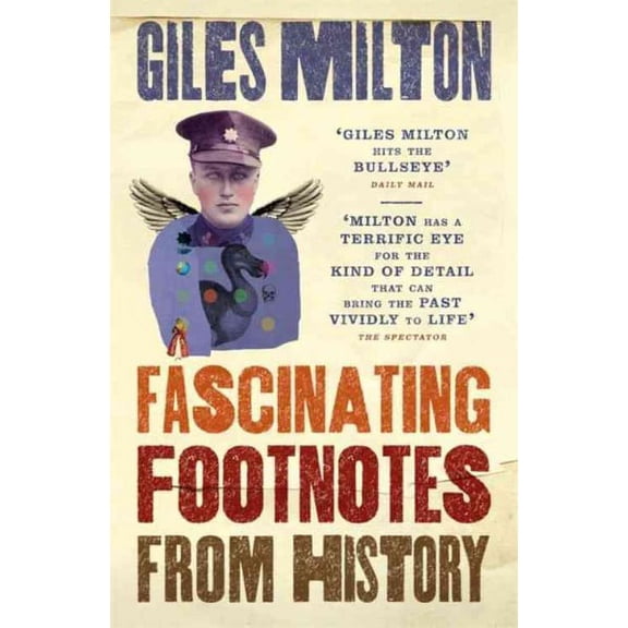 Fascinating Footnotes from History