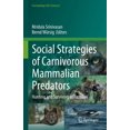 thumbnail image 1 of Fascinating Life Sciences Social Strategies of Carnivorous Mammalian Predators: Hunting and Surviving as Families, (Hardcover), 1 of 1