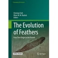 thumbnail image 1 of Fascinating Life Sciences The Evolution of Feathers: From Their Origin to the Present, (Hardcover), 1 of 1