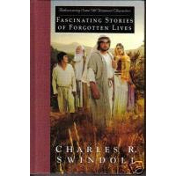 Pre-Owned Fascinating Stories of Forgotten Lives (Rediscovering Some Old Testament Characters) (Hardcover) 0739460188 9780739460184