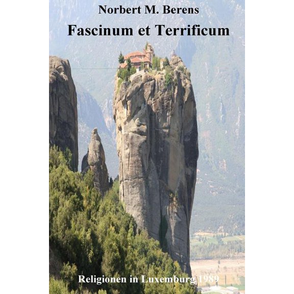 Fascinum et Terrificum: Religionen in Luxemburg 1989 (Paperback)