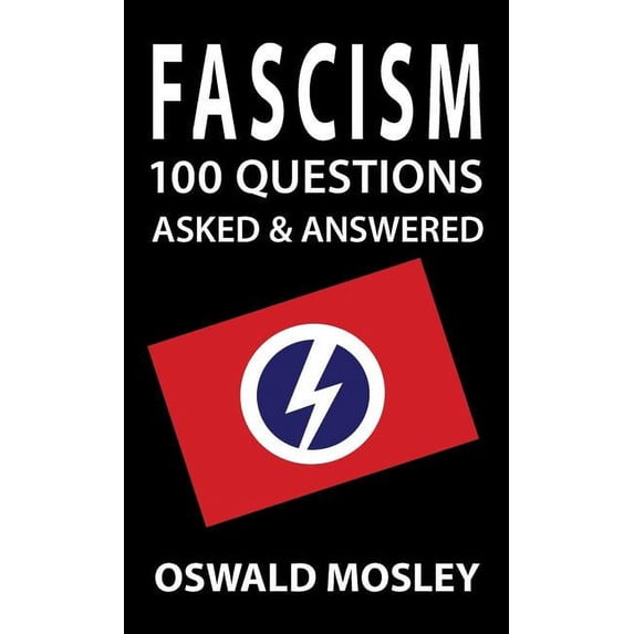 Fascism: 100 Questions Asked and Answered (Hardcover)