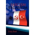 thumbnail image 1 of Fascism and Paganism: A Brief Comparison of Nazism, Communism and Islam (Hardcover), 1 of 1