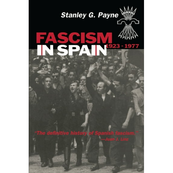 Pre-Owned Fascism in Spain, 1923-1977 (Paperback) 0299165647 9780299165642