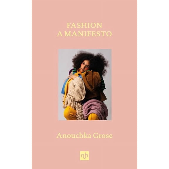Fashion: A Manifesto (Hardcover)