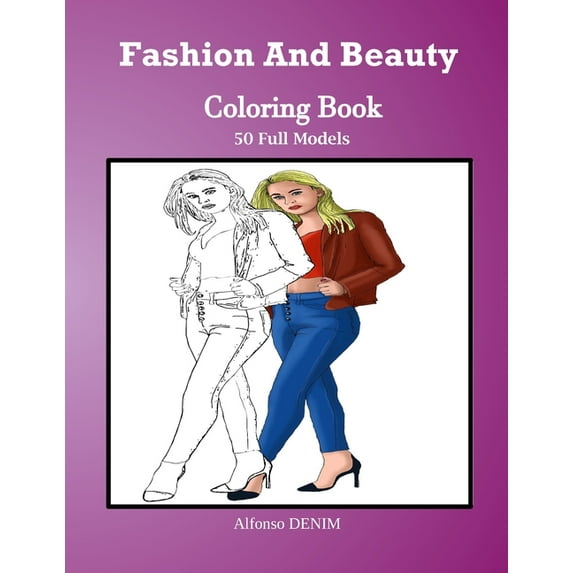 Fashion and Beauty: An Amazingly Charming Models with Beautiful Dresses for Relaxing and Stress Relieving (Girls, Teenag, (Paperback)