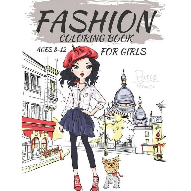 Unique Fashion Coloring Book For Girls Ages 8-12 Fun and Stylish Fashion  and Beauty Colouring Pages for Girls, Kids, Teens and Women (Gorgeous and  uni a book by Acris Fashion Coloring Books