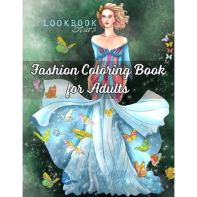 Fashion Coloring Book for Adults: An Adult Coloring Book with Fantasy Fashion Illustrations Featuring Whimsical Creature, (Paperback)