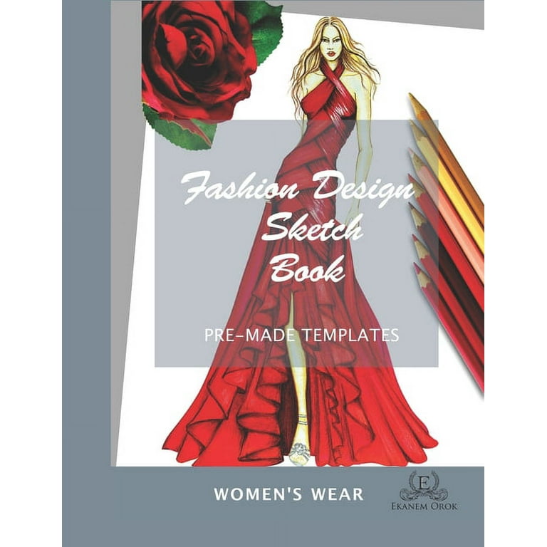 Fashion Design Sketchbook Women's Wear: Simple Steps [Book]