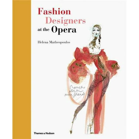 Pre-Owned Fashion Designers at the Opera (Hardcover) 050051576X 9780500515761