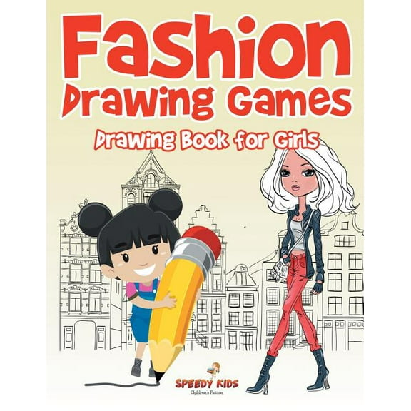 Fashion Drawing Games: Drawing Book for Girls (Paperback)