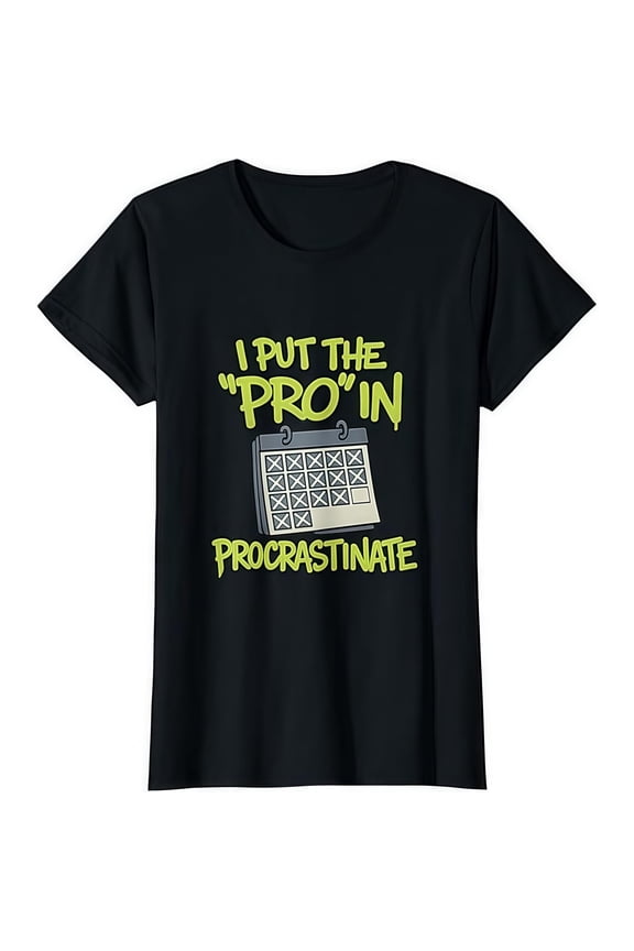 Fashion Graphic Tee,Tops Has"I Put the "Pro" in Procrastinate"Letter Print,Casual Round Neck Regular Fit T-shirts, Size(S-5XL)