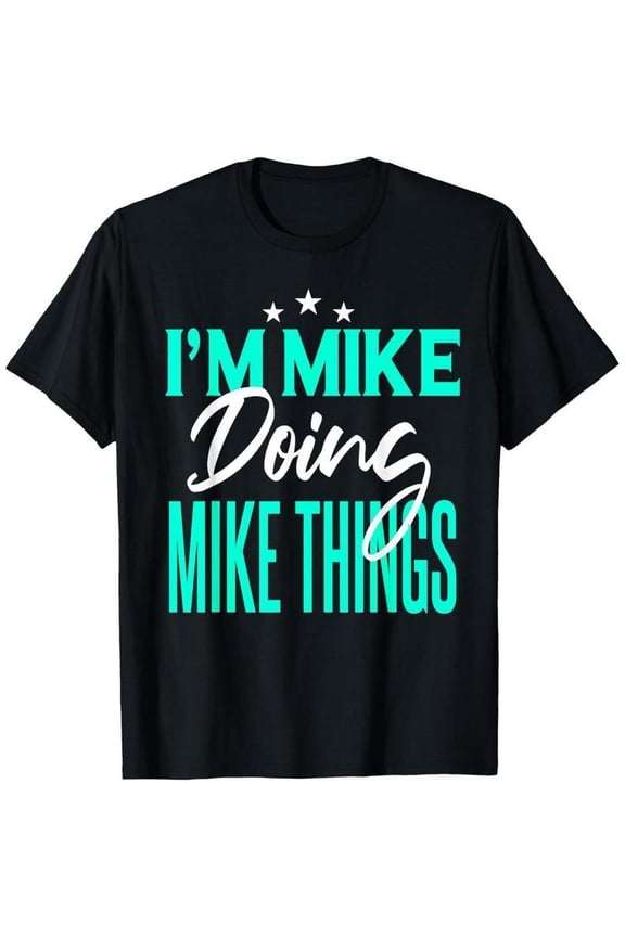 Fashion Graphic Tee,Tops Has"I'm MIKE Doing MIKE Things"Text With Star Pattern,Round Neck Regular Fit T-shirts, Size(S-5XL)