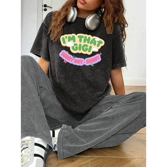 Fashion Graphic Tee,Tops Has"I'm That Gigi"Print,"Sorry Not - Sorry"Attitude Graphic,Round Neck Regular Fit T-shirts,Size(S-2XL)