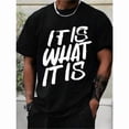 thumbnail image 1 of Fashion Graphic Tee,Tops Has"IT IS WHAT IT IS"Letter Print,Casual Round Neck Regular Fit T-shirts, Size(S-5XL), 1 of 5