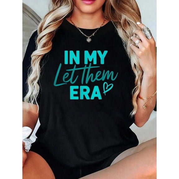 Fashion Graphic Tee,Tops Has"In My Let Them Era"Letter Pattern,Casual Round Neck Regular Fit T-shirts, Size(S-5XL)