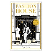 Fashion House Special Edition Illustrated Interiors from the Icons of Style, Hardcover