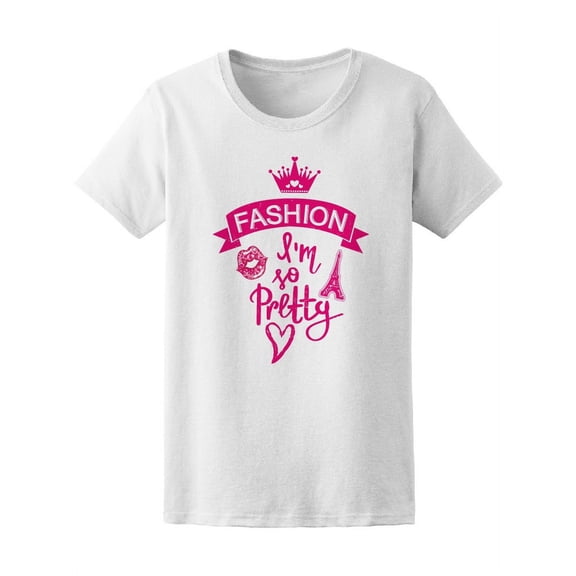 Fashion I'm So Pretty Paris Tee Women's -Image by Shutterstock