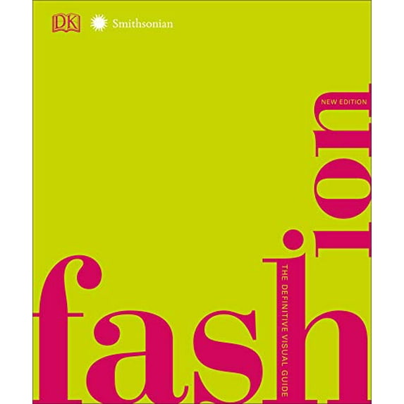 Pre-Owned Fashion, New Edition: The Definitive Visual Guide (DK Definitive Cultural Histories), 9781465486400, 1465486402, Hardcover, 2 edition