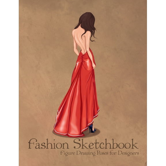 Fashion Sketchbook Figure Drawing Poses for Designers : Large 8,5x11 with Bases and Evening Gowns Vintage Fashion Illustration Cover (Paperback)