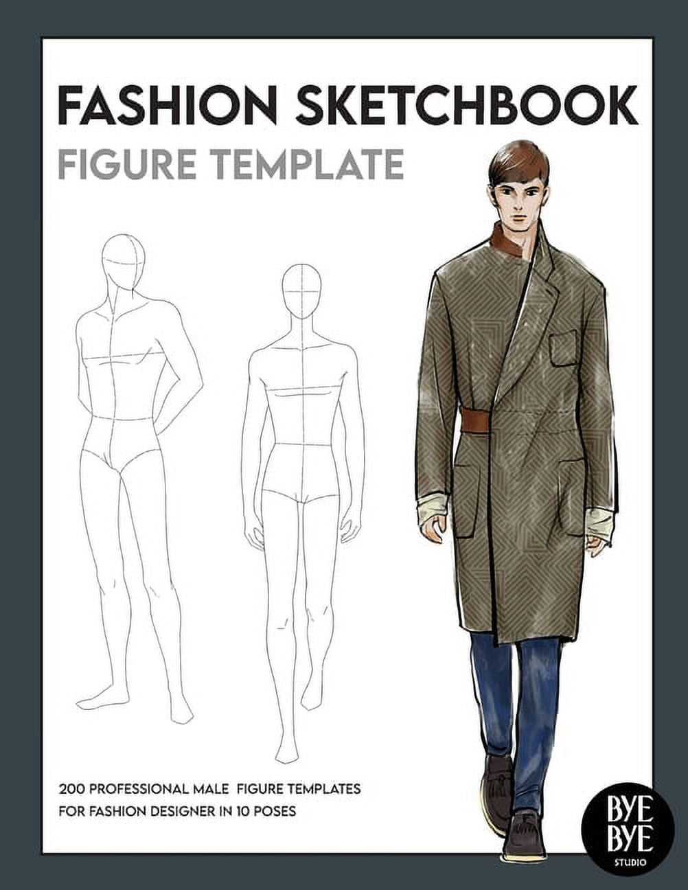 Fashion Sketchbook Male Figure Template: Over 200 male fashion