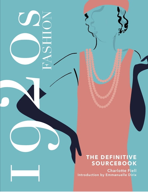 1920s Fashion Sourcebook with Illustrations and Photos