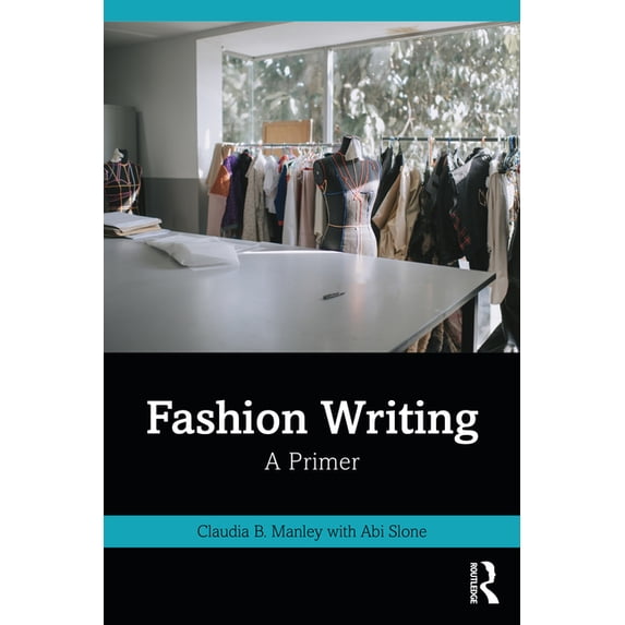 Fashion Writing: A Primer, (Paperback)