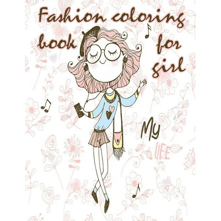 https://i5.walmartimages.com/seo/Fashion-coloring-book-for-girl-Fun-Coloring-Pages-For-Girls-and-Kids-With-Gorgeous-Beauty-Fashion-Style-Other-Cute-Designs-Paperback_55da82b7-e94e-4225-90aa-e96fd01d70f6.dec61ecb53286d09fd118ee0ea2ffecd.jpeg?odnHeight=768&odnWidth=768&odnBg=FFFFFF