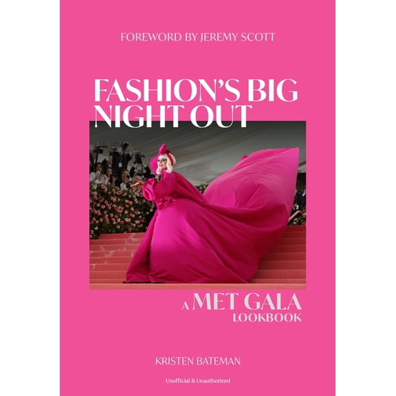 Fashion's Big Night Out: A Met Gala Lookbook, (Hardcover)