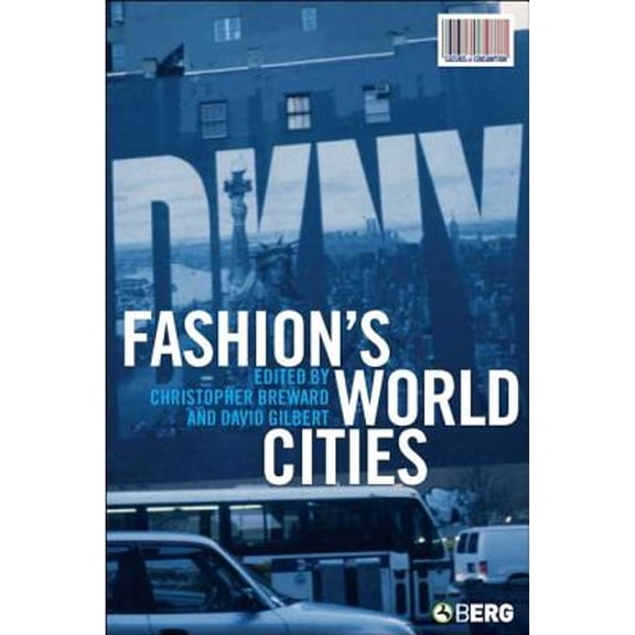 Pre-Owned Fashion's World Cities (Hardcover 9781845204129) by Christopher Breward, David Gilbert