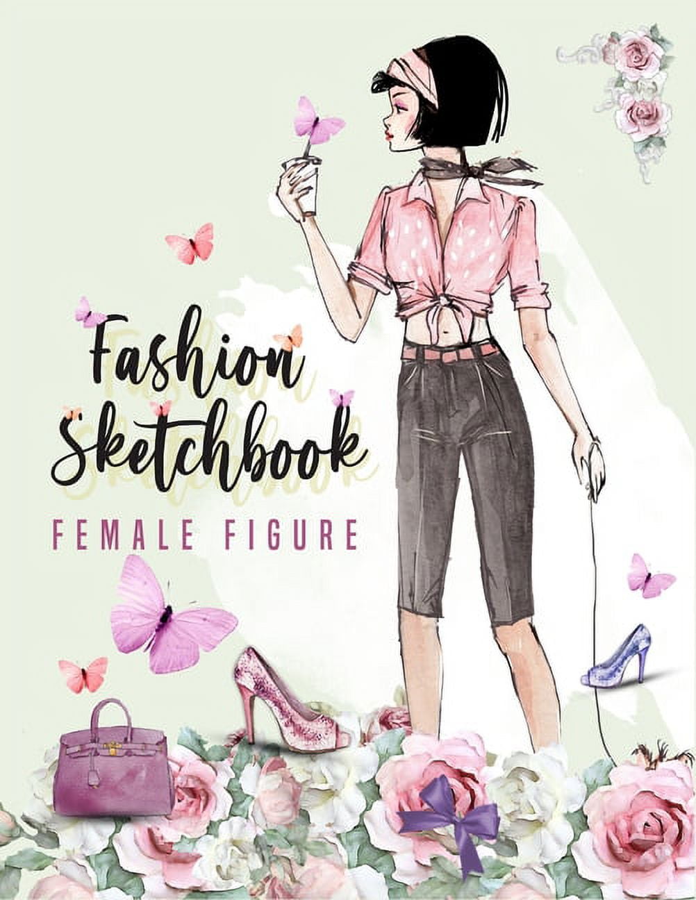 Fashionista Sketchbook: A Fashion Sketchbook For Teen Girls With A