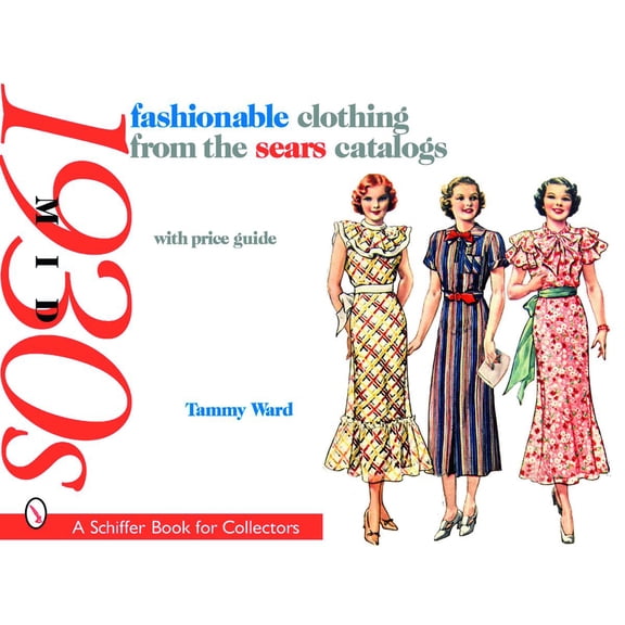 Fashionable Clothing from the Sears Catalogs: Mid 1930s (Paperback)