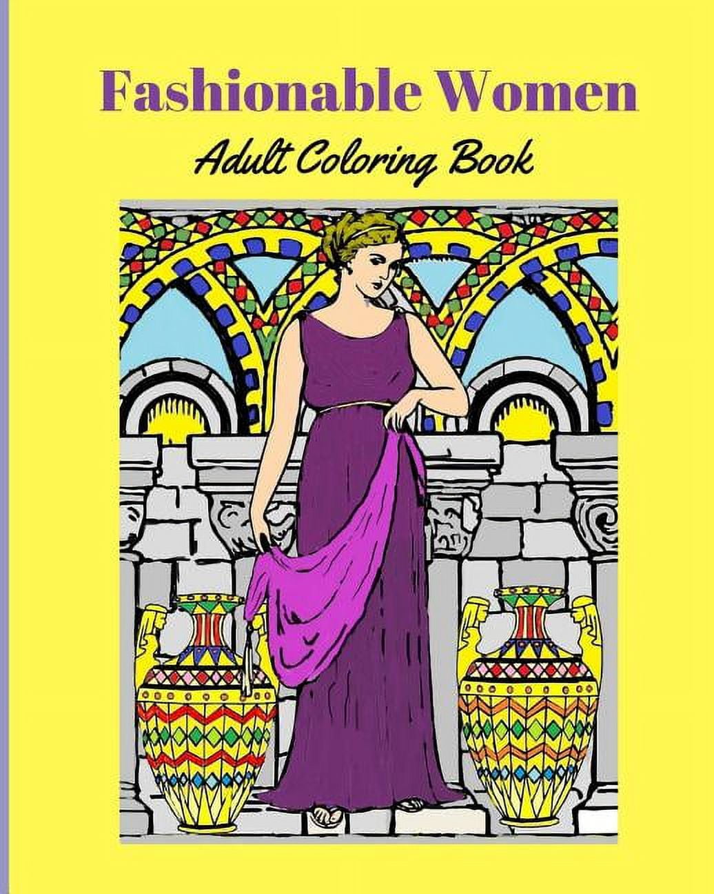 Fashionable Women: Adult Coloring Book, (Paperback)
