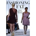 thumbnail image 1 of Fashioning Fat: Inside Plus-Size Modeling, (Hardcover), 1 of 1