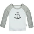 thumbnail image 1 of Fashions Me+Mommy = One Broke Daddy Funny T shirt For Baby, Newborn Babies T-shirts, Infant Tops, 0-24M Kids Graphic Tees Clothing (Long Gray Raglan T-shirt, 12-18 Months), 1 of 4