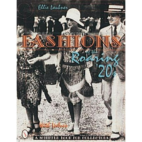 Pre-Owned Fashions of the Roaring '20s, Paperback by Laubner, Ellie, ISBN 0764300172, ISBN-13 9780764300172