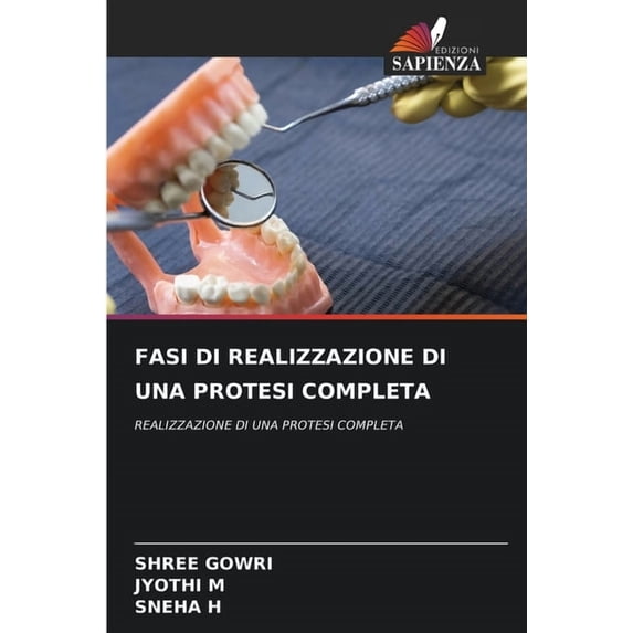 Fasi Di Realizzazione Di Una Protesi Completa, (Paperback)