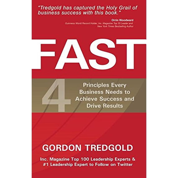 Pre-Owned Fast: 4 Principles Every Business Needs to Achieve Success and Drive Results (Paperback) 1681020572 9781681020570