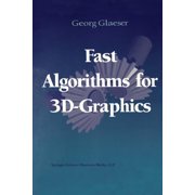 Fast Algorithms for 3d-Graphics, Paperback