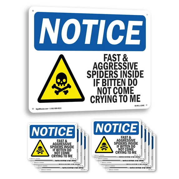 Fast And Aggressive Spiders Inside OSHA Notice Aluminum Sign 24 Inch x 18 Inch - 10 Pack