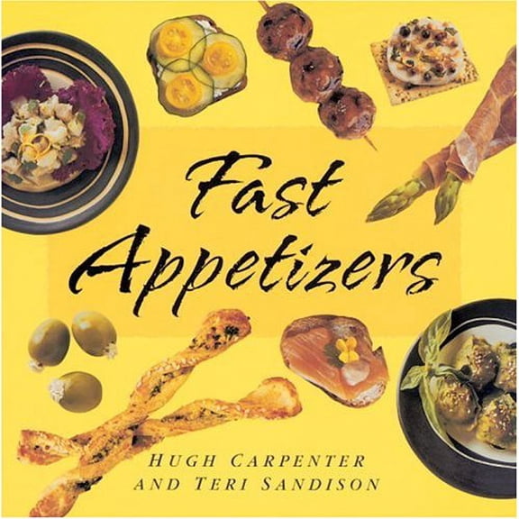 Pre-Owned Fast Appetizers (Paperback) 1580080499 9781580080491